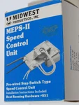 Midwest Products Meps Ii Speed Control Unit #851 -pre-wired Step Switch Type. Fixed Price $29.99.