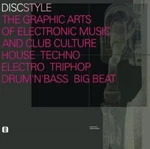 Discstyle The Graphic Arts Of Electronic Music And Club Culture House Techno. Fixed Price $71.49.