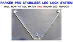 Parker Pro Large Stabilizer Leg Lock System For Match & Round 15MM Tripods. Fixed Price $29.92.