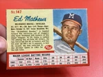 1962 Post #147 Ed Mathews Braves Vg/ex 100% Black Line - Light Paper Crease. Fixed Price $14.99.